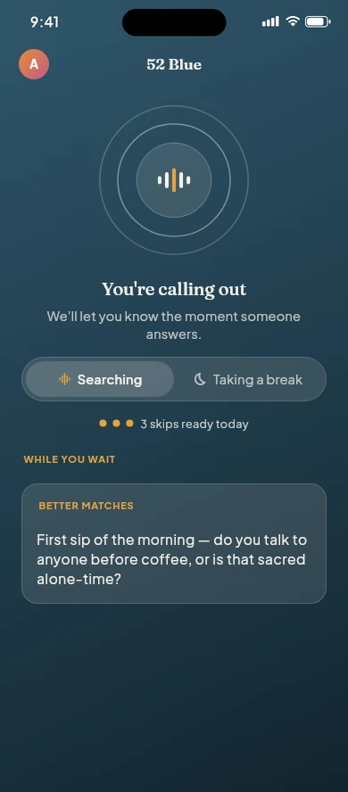 The Home screen while calling out: “You're calling out — we'll let you know the moment someone answers.”